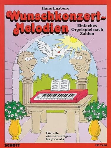 Wunschkonzert-Melodien: Einfaches Orgelspiel nach Zahlen. E-Orgel. von Schott Music